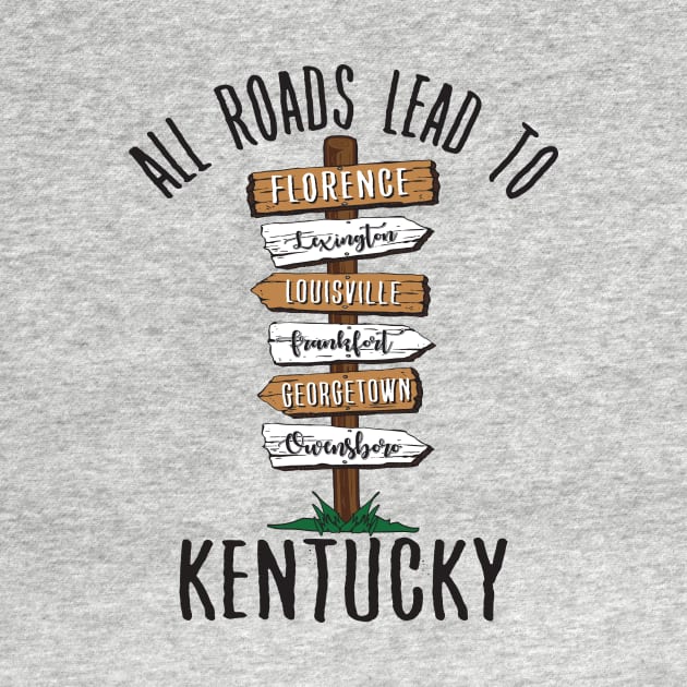 All Roads Lead to Kentucky by KentuckyYall